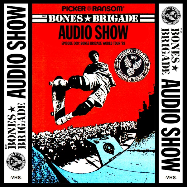 BBAS009: Bones Brigade World Tour '89