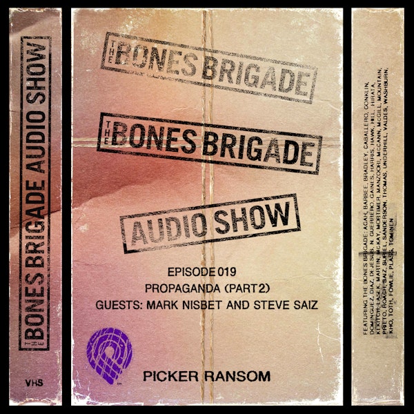 BBAS019: Propaganda (Part 2) with guests Mark Nisbet and Steve Saiz