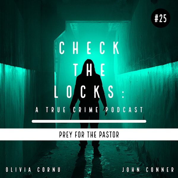 Episode 25: Prey for the Pastor