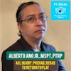 Ep. 36: ACL Injury: Prehab, Rehab to Return to Play with Alberto Ang, Jr.