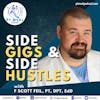Ep. 81: Side Gigs and Side Hustles for Clinicians and Academicians with F Scott Feil