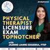 96: How to Top the Physical Therapist Licensure Exam with Jasmine Lianne Esguerra