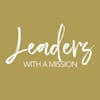 Leaders With A Mission - Home Edition - Don't make this mistake when you lose your job