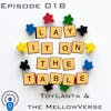 ToyLanta and the MellowVerse | Geek & Southern | Lay It On The Table, Episode 018