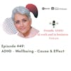 #49: ADHD - Wellbeing - Cause & Effect