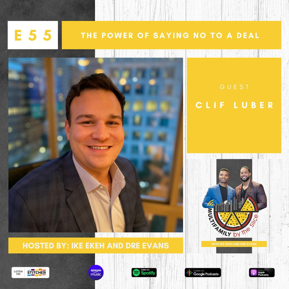 55 | The Power Of Saying No To A Deal  with Clif Luber