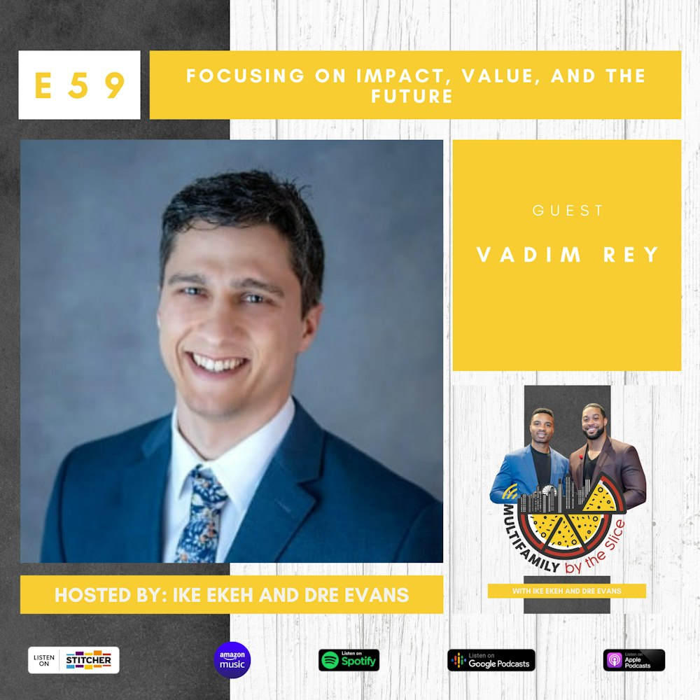 59 focusing on impact, value, and the future with Vadim Rey