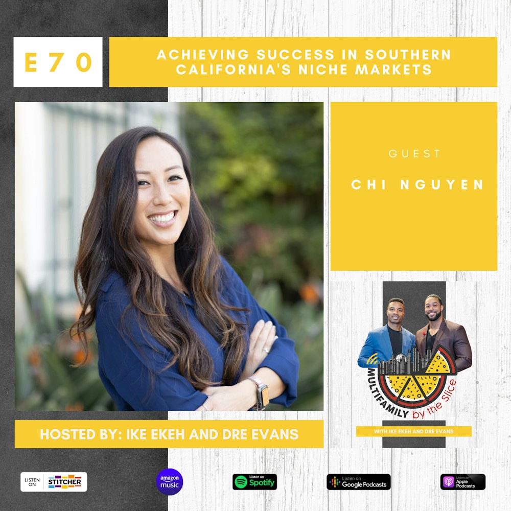 Achieving Success in Southern California's Niche Markets with Chi Nguyen