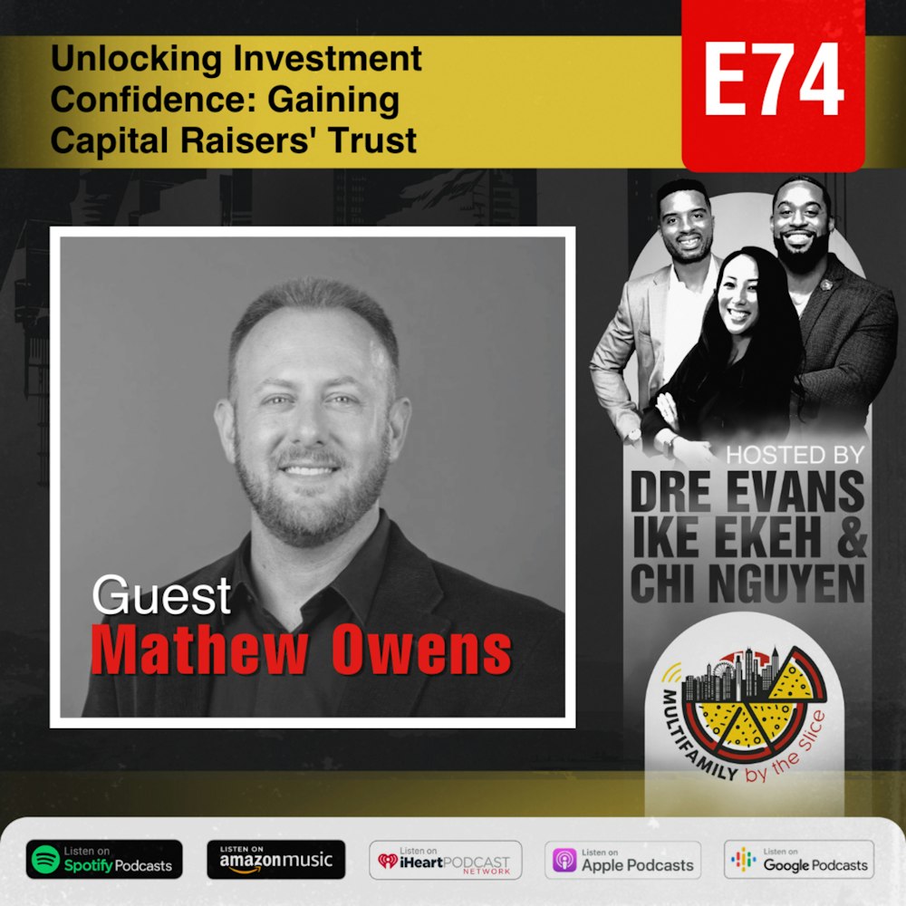 74 | Unlocking Investment Confidence: Gaining Capital Raisers' Trust with Mathew Owens