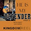 HE IS MY DEFENDER PART 2 WITH GUEST LEO OJEDA