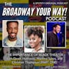 THE IMPORTANCE OF BLACK THEATER with Devin Holloway, Martina Sykes, and Christian Thompson (PART 1)