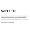 Living the Soft Life