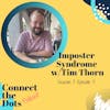 S3E3: Imposter Syndrome w/Tim Thorn