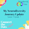 S3E7: Do I have ADHD? My Neurodiversity Journey Update