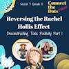 S3E10: Reversing the Rachel Hollis Effect (Deconstructing Toxic Positivity Part 1)