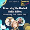 S3E11: Reversing the Rachel Hollis effect (Deconstructing Toxic Positivity - Part 2)