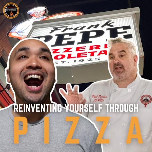 Reinventing Yourself In Pizza With Frank Zabski @thepizzagavones
