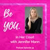 Ep. 34 In Her Court with Jennifer Mann