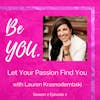 Ep. 52 - Let Your Passion Find You with Lauren Krasnodembski