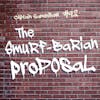 Episode 92: The Smurf-barian Proposal