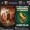 85. Ballards Of Songbirds and Snakes By Susan Collins and Movie Updates