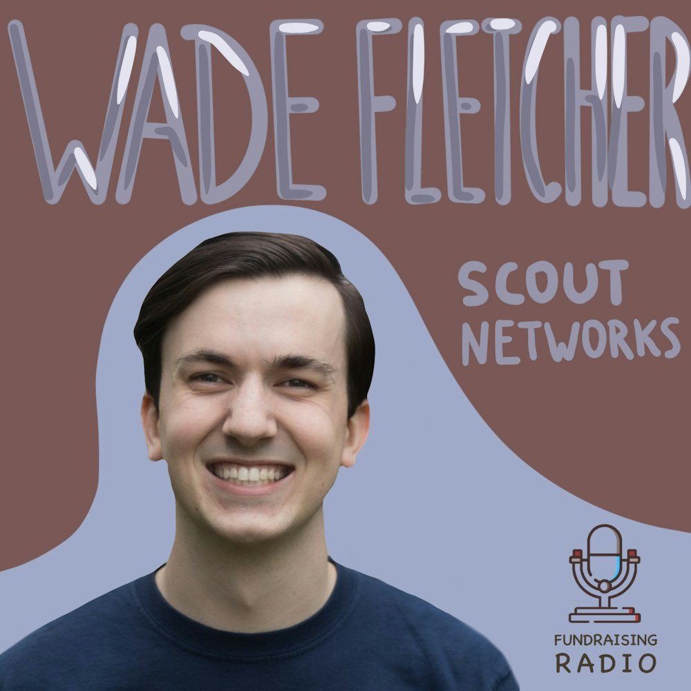 Building scout network - how can it help founders and future VCs? By Wade Fletcher