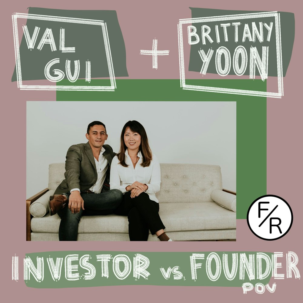 Founder VS Investor POV - answering the same questions from different perspectives. By Val Gui and Brittany Yoon.