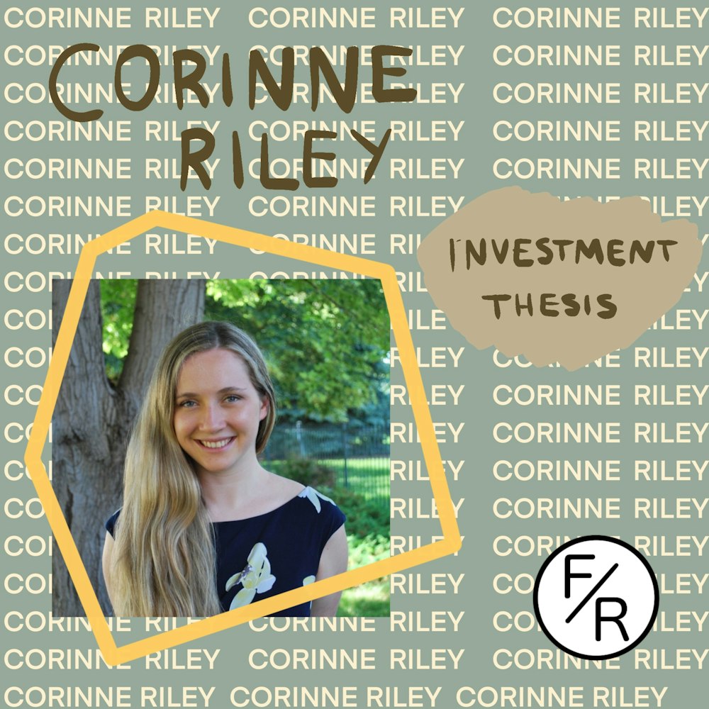 Corinne Riley on the Importance of an Investment Thesis
