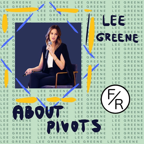 Making a Career Pivot Smoothly: Lee Greene of Stairway to CEO and WearAway.