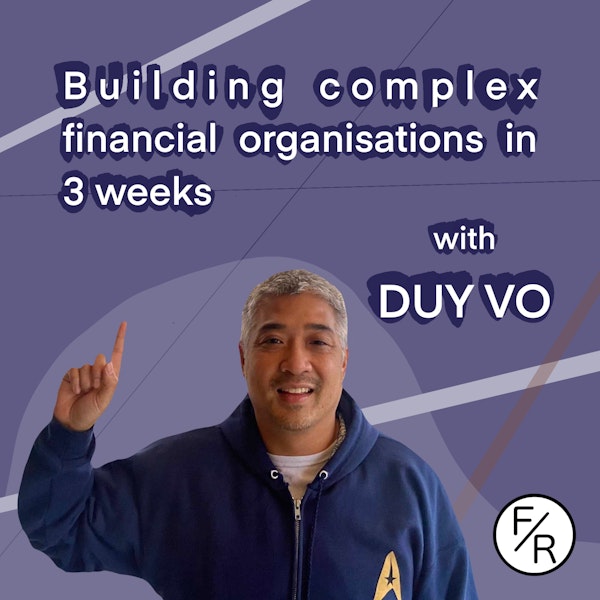 Build a financial organization in 3 weeks. By Duy Vo at Productfy