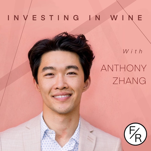 How to invest in wine and how Vinovest itself raised money. By Anthony Zhang