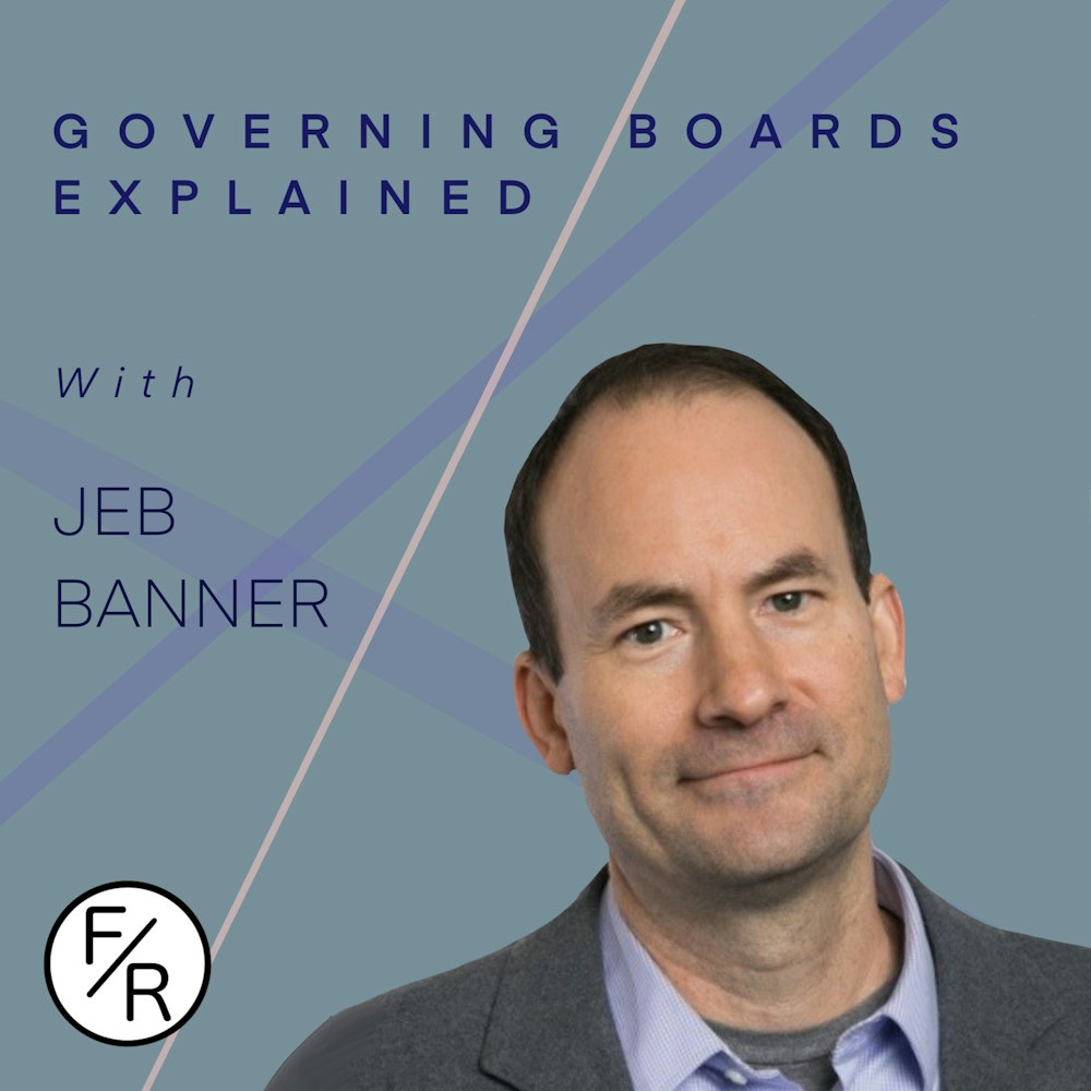 Can you get fired from your own company? Jeb Banner explains how governing boards work.