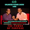 UP #48 The Power of Purpose | Jeff Noel | Unlimited Power Show S4E8 PART 1