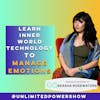 UP #70 Learn Inner World Technology to manage emotions with Akasha Rosewaters