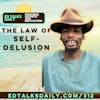 #312 The Law of Self-Delusion