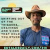 #315 Shifting out of the triggers, cravings and vices that hold you stuck