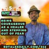 #346 Being courageous as a healer and stepping out of fear