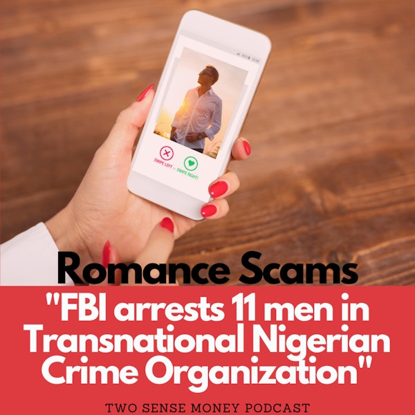 Romance Scams- Crime Story!