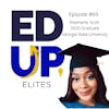69: BONUS: EdUp Elites: Stephanie Scott, 2020 Graduate of Georgia State University