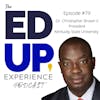 79: Rediscovering HBCUs in Higher Education - with Dr. M. Christopher Brown II, President, Kentucky State University