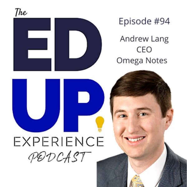 94: How to Use Social Culture as a Retention Tool - with Andrew Lang, CEO, Omega Notes
