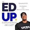 105: A Higher Education Story, or Statistic - with Dre 
