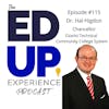 115: What Happens When You Call Students - with Dr. Hal Higdon, Chancellor, Ozarks Technical Community College System