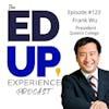 123: Model Minority Theory and Higher Education - with Frank Wu, President, Queens College