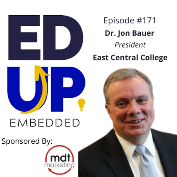 171: The Digital Divide and Rural Electrification - with Dr. Jon Bauer, President, East Central College