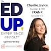 173: True or False: The FAFSA is Simple! - with Charlie Javice, Founder & CEO, Frank