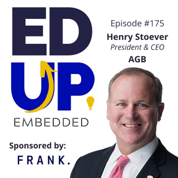 175: Trust is a Strategic Asset - with Henry Stoever, President & CEO, AGB
