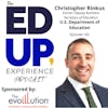 182: What’s Going On With K-12 - with Christopher Rinkus, Former Deputy Assistant Secretary of Education, U.S. Department of Education
