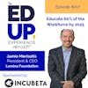 207: Educate 60% of the Workforce by 2025 - with Jamie Merisotis, President & CEO, Lumina Foundation