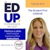227: The Student First CANVAS - with Melissa Loble, Chief Customer Experience Officer, Instructure